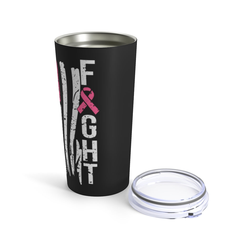 Tumbler 20oz - Breast Cancer Awareness "Fight"