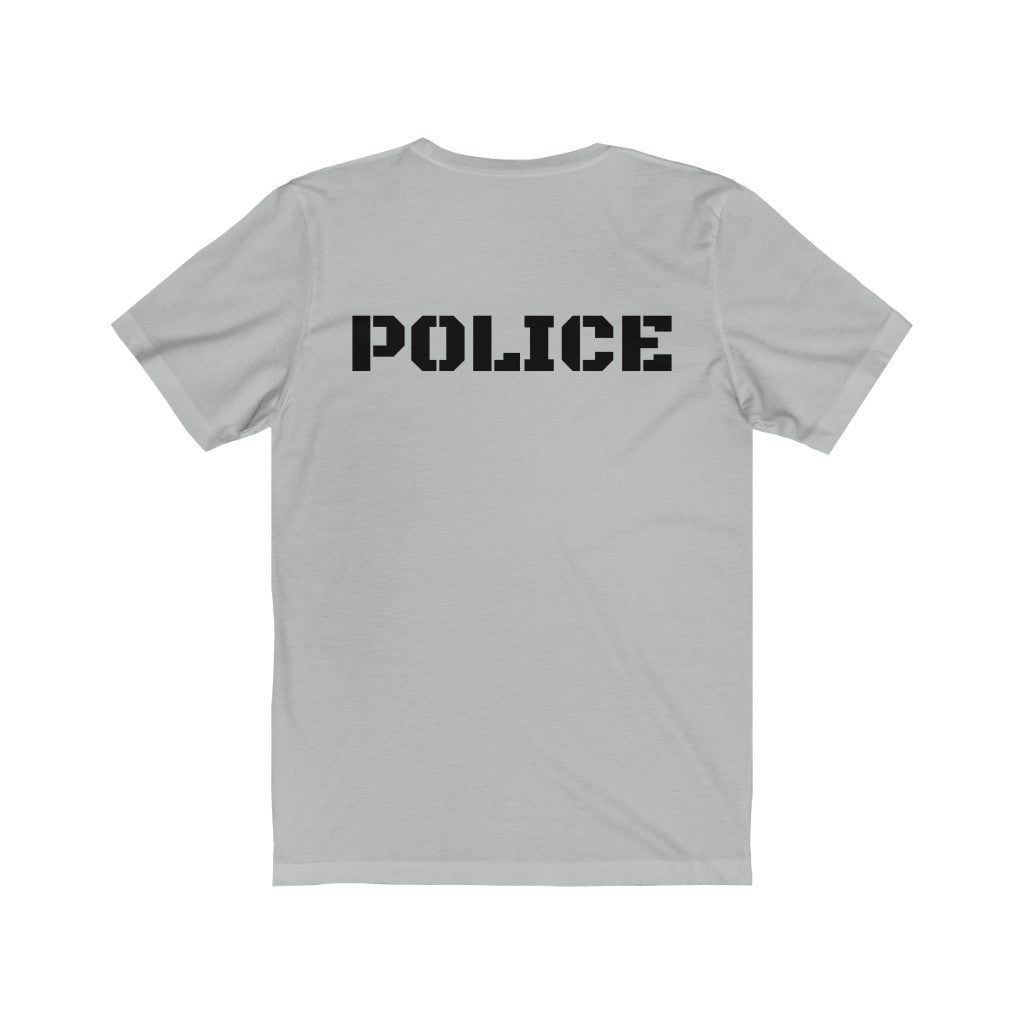 Unisex Jersey Short Sleeve Tee - "POLICE" Front and Back