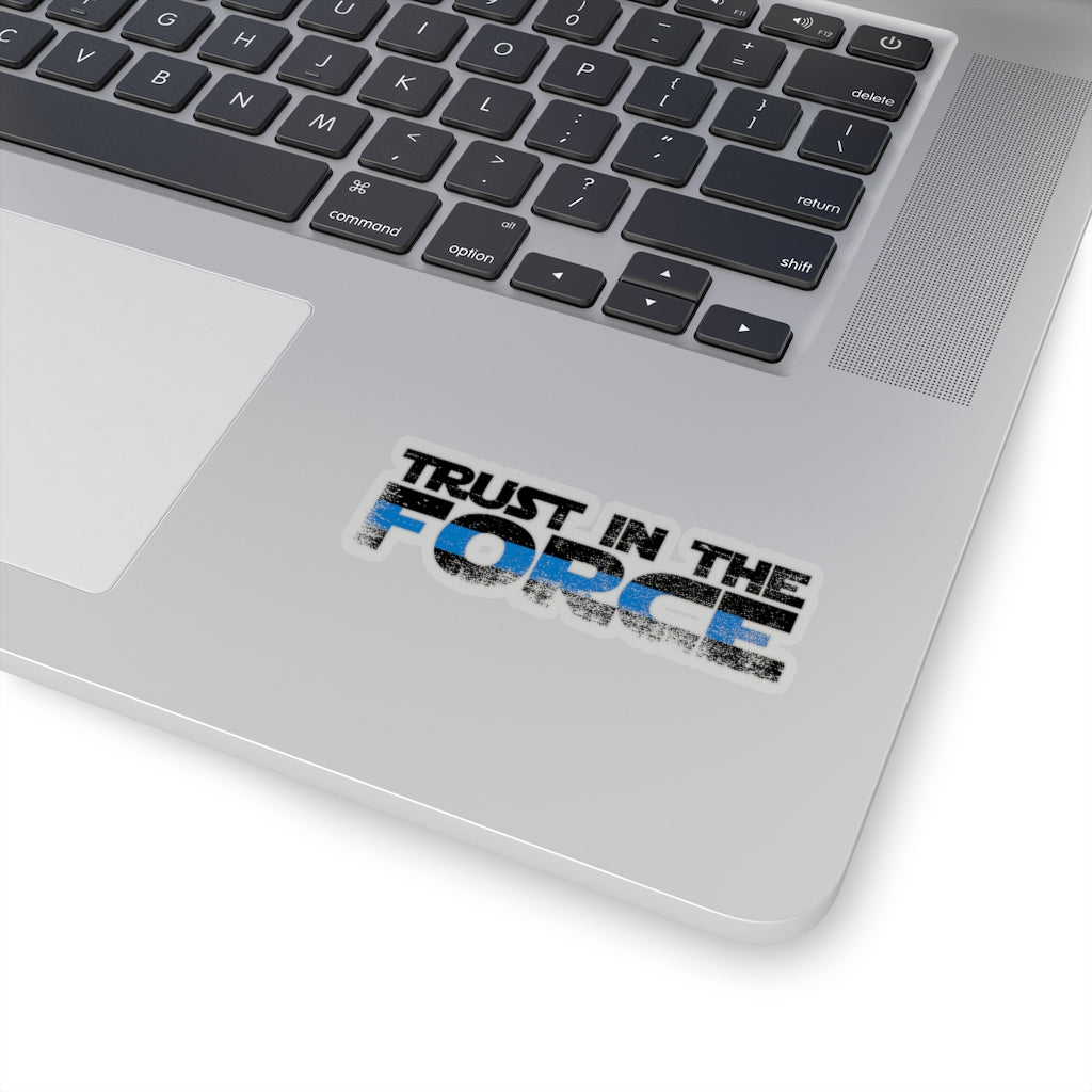 Kiss-Cut Stickers - "Trust in the Force"