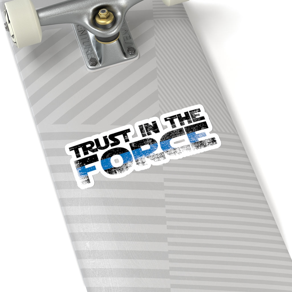 Kiss-Cut Stickers - "Trust in the Force"