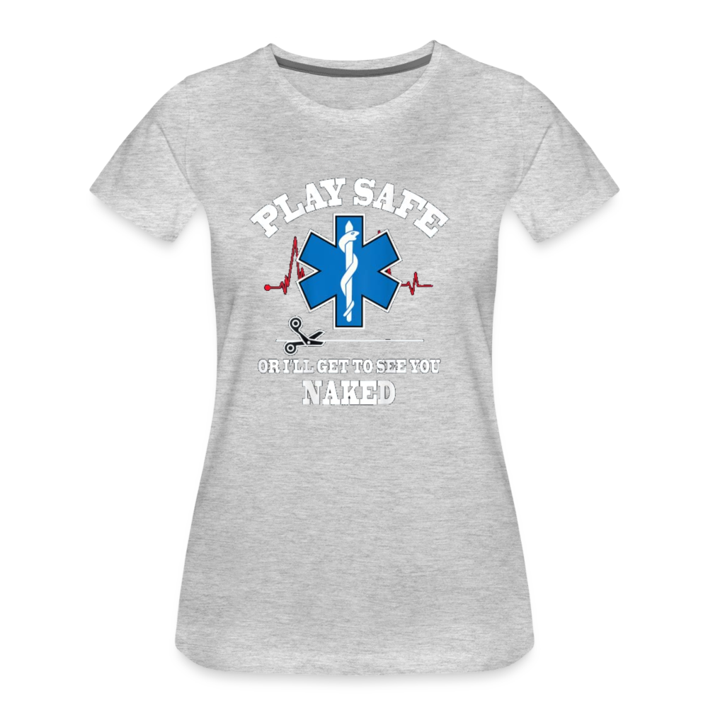 Women’s Premium T-Shirt - Play Safe EMS - heather gray