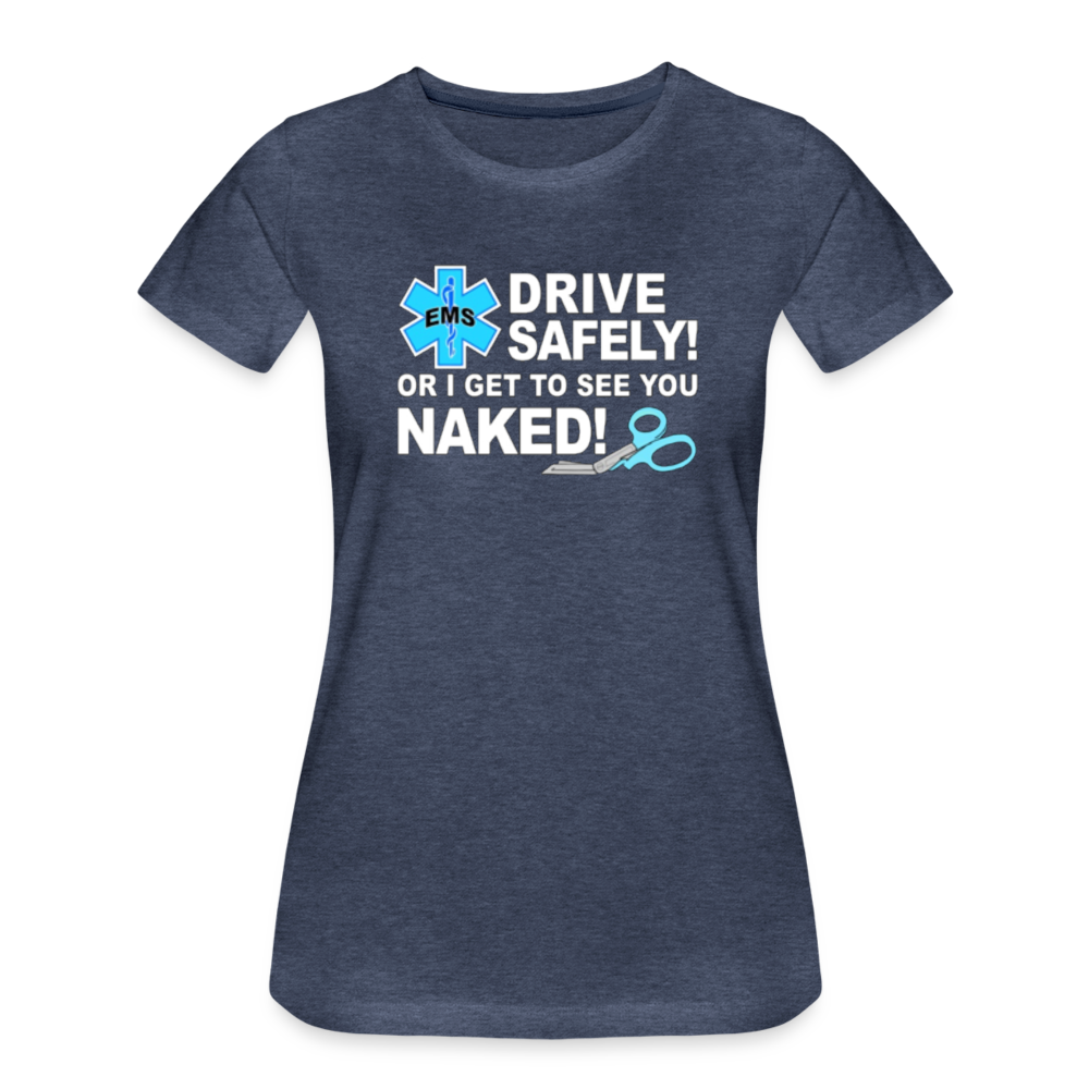 Women’s Premium T-Shirt - EMS Drive Safely! - heather blue