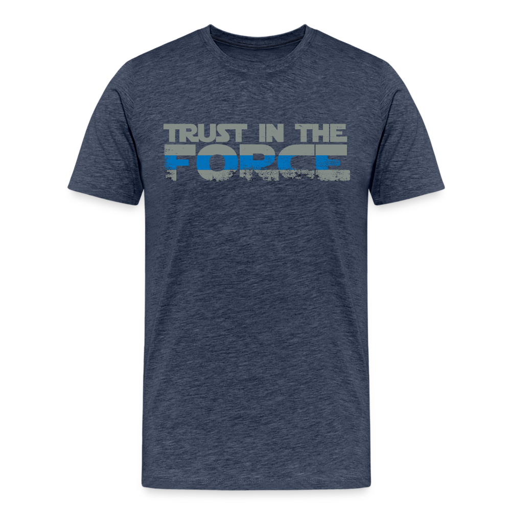 Men's Premium T-Shirt - Trust the Force - heather blue