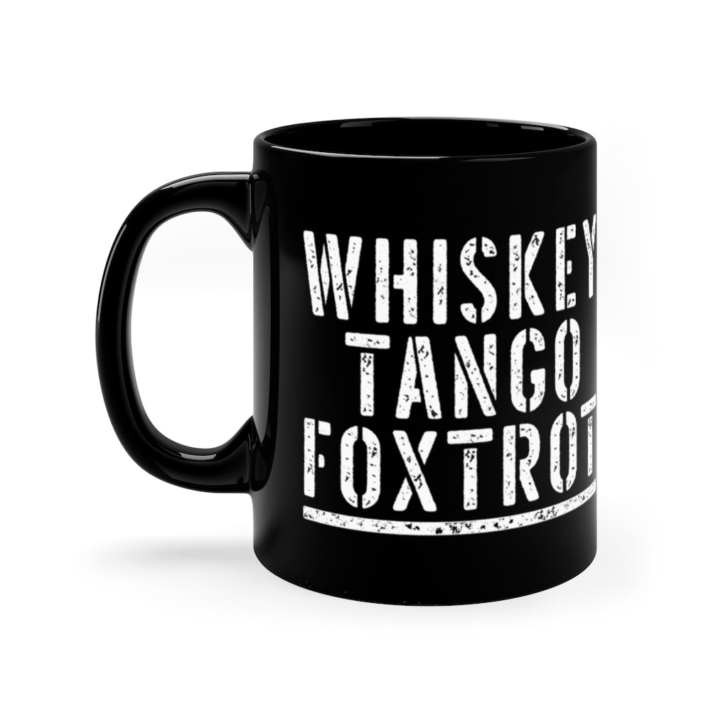 Black mug 11oz - Whiskey Tango Foxtrot WTF