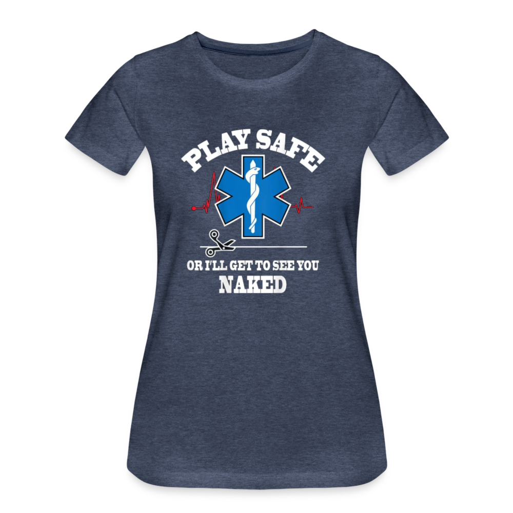 Women’s Premium T-Shirt - Play Safe EMS - heather blue