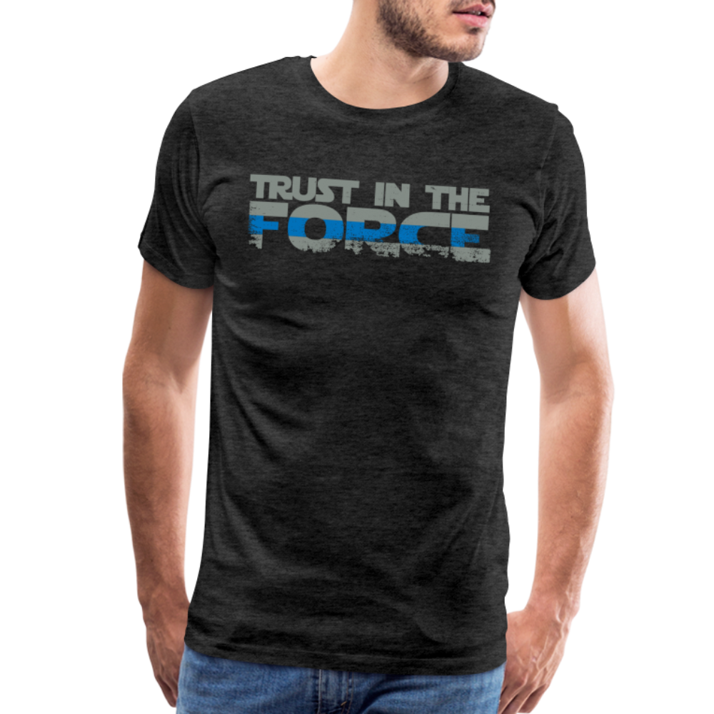Men's Premium T-Shirt - Trust the Force - charcoal grey